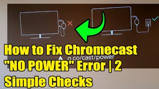 ⚡ How to Fix Chromecast "NO POWER" Error | 2 Simple Checks