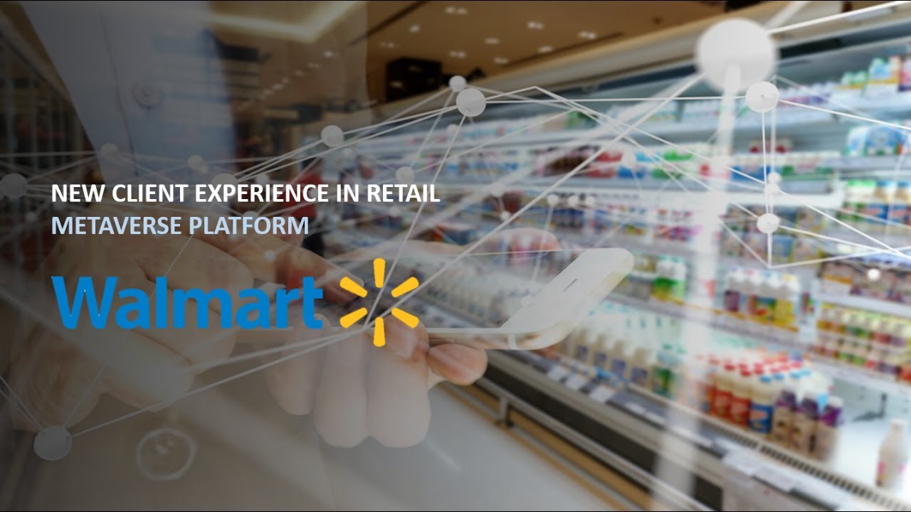 WALMART FUTURE METAVERSE RETAIL YouTube