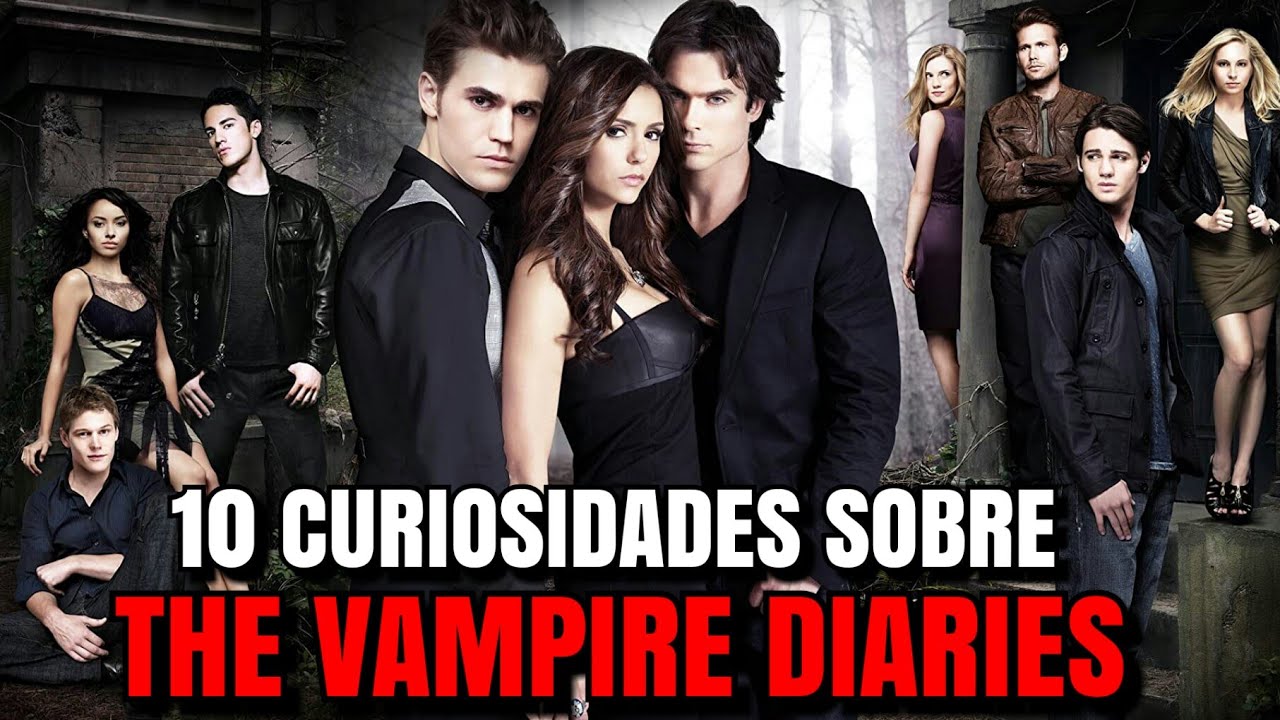The Vampire Diaries: 10 curiosidades sobre a série que vão te fazer surtar