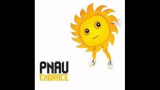 Embrace (Album Version) / Pnau / Embrace