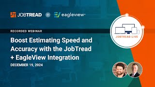 Boost Estimating Speed and Accuracy with the JobTread + EagleView Integration