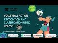 Volleyball Action Recognition with YOLOv11 🏐 | Final Year AI/ML Project Demo