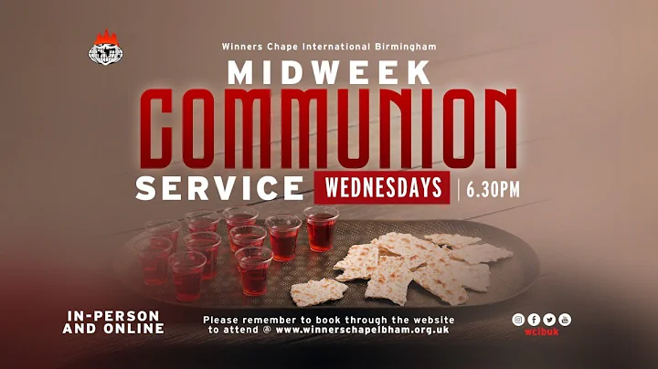 MID-WEEK COMMUNION SERVICE | 23RD JUN, 2021 | Winners Chapel Birmingham UK
