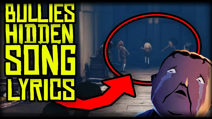 THE BULLIES HIDDEN SONG THEORY! LITTLE NIGHTMARES II THEORY