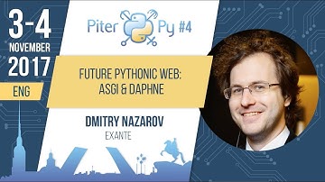 [ENG] Дмитрий Назаров: "Веб будущего с точки зрения Python: ASGI & Daphne"