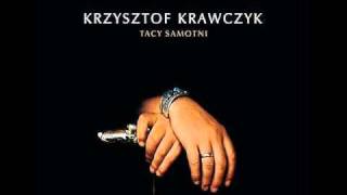 Krzysztof Krawczyk - Bez Twojej wiary chords