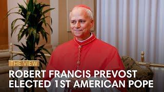 Robert Francis Prevost Elected 1St American Pope The View