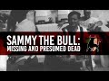 Sammy The Bull: Missing And Presumed Dead | Sammy "The Bull" Gravano