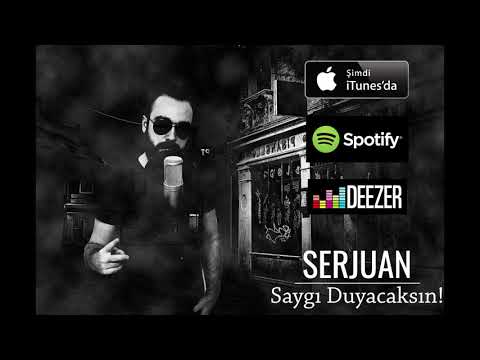 Serjuan - Saygı Duyacaksın - 2019