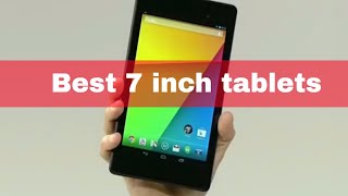 Best 7 Inch Tablets of 2024 [Updated]