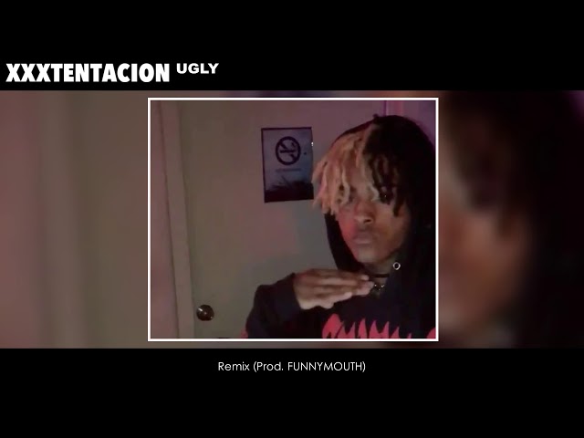 XXXTENTACION - UGLY (Remix) (Prod. FUNNYMXUTH) class=