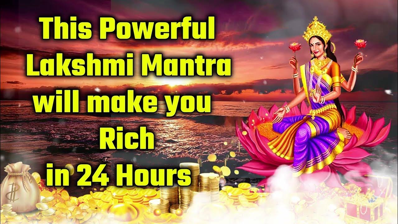 this-powerful-lakshmi-mantra-will-make-you-rich-in-24-hours-youtube