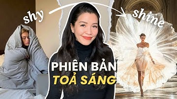 5 tư duy giúp bạn dũng cảm bước vào phiên bản toả sáng | Vượt qua nỗi sợ “bị nhìn thấy”