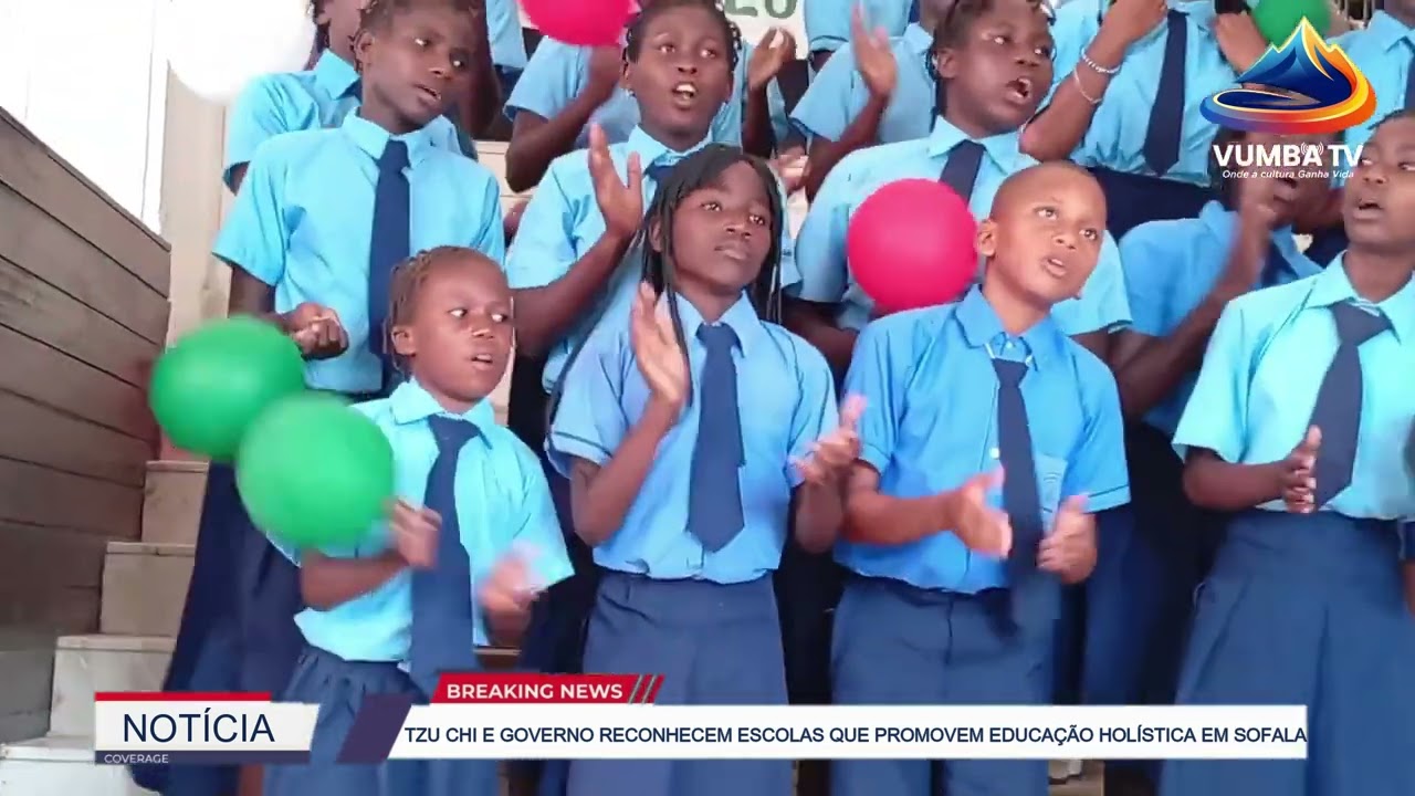 TZU CHI E GOVERNO RECONHECEM ESCOLAS QUE PROMOVEM EDUCAÇÃO HOLÍSTICA EM SOFALA