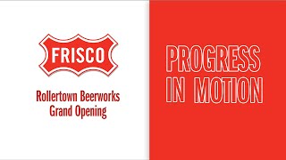 Progress in Motion – Rollertown Beerworks Grand Opening