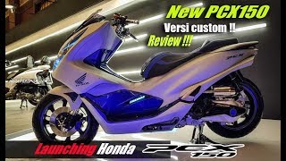 Launching Honda new PCX 150 2018 dan review versi modif | By Iwanbanaran