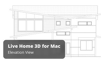 Elevation View - Live Home 3D Pro for Mac Tutorials