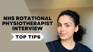 NHS ROTATIONAL PHYSIOTHERAPIST INTERVIEW | TOP TIPS