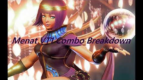 Menat VT1 Basic Combo Breakdown