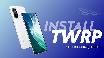 Xiaomi Mi 11X TWRP 3.6.2 With FULL Android 12 Support Including Encryption Poco F3