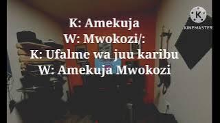 AMEKUJA MWOKOZI ( TMW 8 Melody)