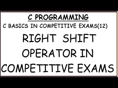 RIGHT SHIFT OPERATOR IN COMPETITIVE EXAM || C BASICS IN COMPETITIVE EXAMS (PART-12)
