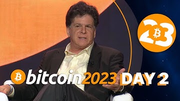 Bitcoin 2023 Conference - GA Day 2