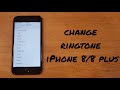 How to change ringtone iphone 8  8 plus