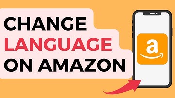 How to Change Language in Amazon App 2022