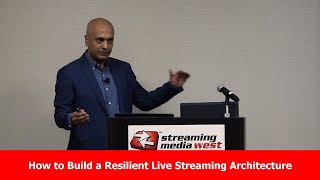 How to Build a Resilient Live Streaming Architecture