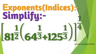 Simplify [ 81 ^(1/2) ( 64 ^(1/3) + 125 ^(1/3)) ] ^(1/4)