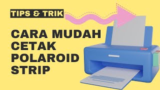 Cetak Polaroid Strip Jadi Sangat Gampang Dengan Cara Ini. BUKTIKAN! screenshot 2