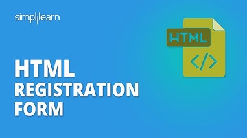 HTML Registration Form Design | How To Create Registration Form In HTML | HTML Tutorial |Simplilearn