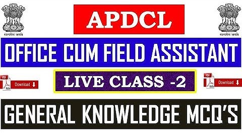 APDCL OFFICE CUM FIELD ASSISTANT LIVE CLASS -1 | GENERAL KNOWLEDGE MCQ’S