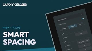 ACSS 101.05: Smart Spacing