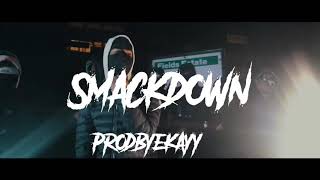 Smackdown- Latts X Am X Uk Drill Type Beat Prod Ekayy