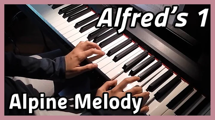 Alpine Melody  Piano | Alfred's 1