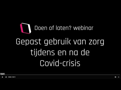 Doen of laten webinar | Gepast gebruik van zorg tijdens en na de Covid-crisis