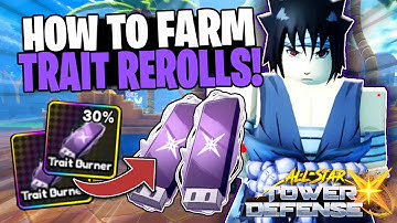 The BEST METHOD To FARM TRAIT REROLLS In ASTD X Release!