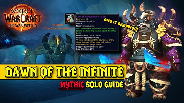 Hoe je Dawn of the Infintie solo kunt spelen op Mythic in World of Warcraft (Reins of the Quantum...