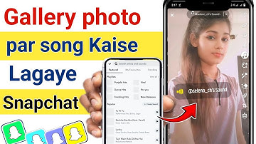 snapchat par photo par song kaise lagaye | snapchat me video kaise banaye