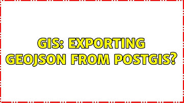 GIS: Exporting GeoJSON from PostGIS?