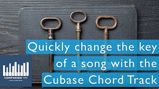 Quickly change the key of a song with the Cubase Chord Track