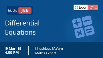 LiveClasses: JEE Revision - Maths | Differential Equations