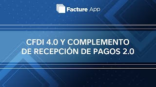 Webinar 7 | CFDI 4.0 y Complemento de Recepción Pagos 2.0