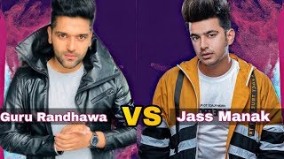 Guru Randhawa vs Jass Manak ( Songs Competition ) Whose Songs Do You Like The Most?