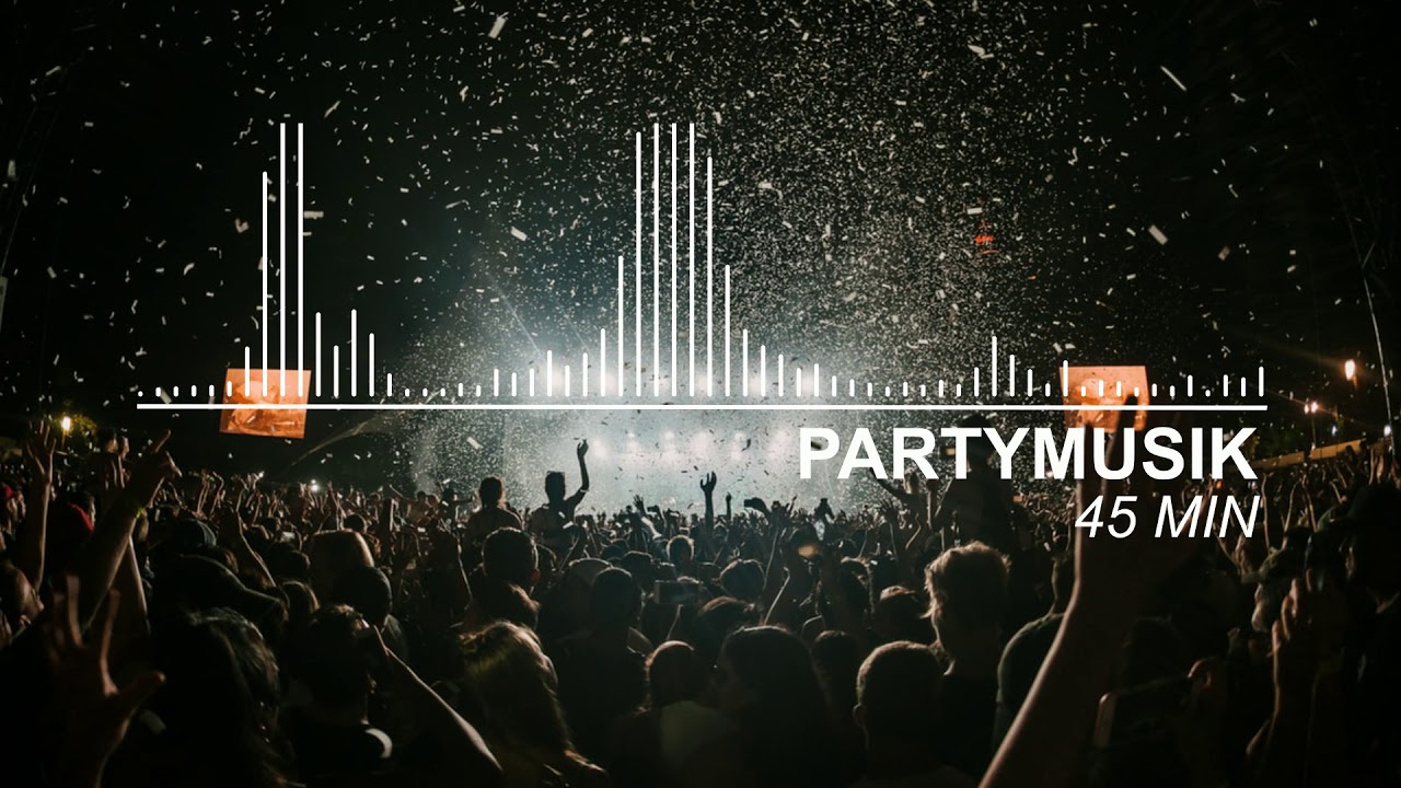 45min Partymusik mix Coole musik zum tanzen Stimmungslieder [Musik