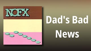 NOFX // Dad&#39;s Bad News