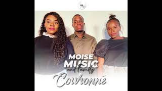 Video thumbnail of "Moise Music & Family - Couronné"