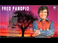 Fred Panopio Non-Stop Playlist 2023 🌹 Fred Panopio Classic Songs 2023